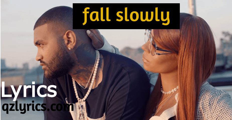 Fall Slowly Lyrics In English | Joyner Lucas | Qzlyrics