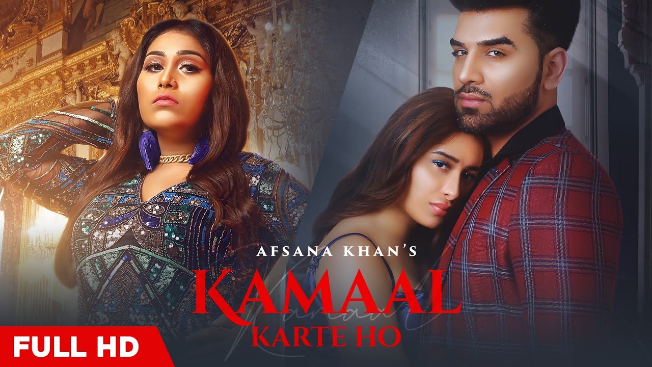 कमाल करते हो Kamaal Karte Ho Lyrics in Hindi – Afsana Khan Kamaal Karte Ho Lyrics in Hindi