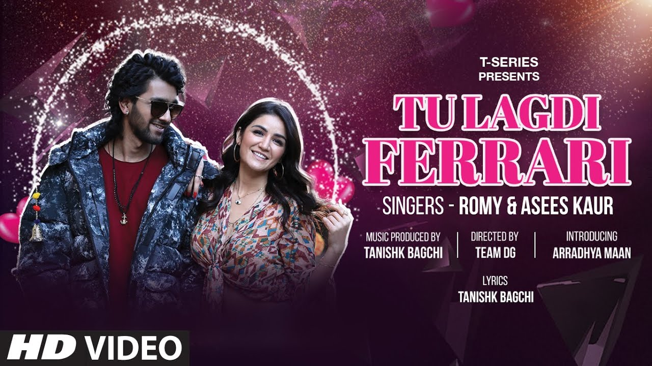 तू लगदी फेरारी Tu Lagdi Ferrari Lyrics in Hindi – Romy, Asees Kaur Tu Lagdi Ferrari Lyrics in Hindi