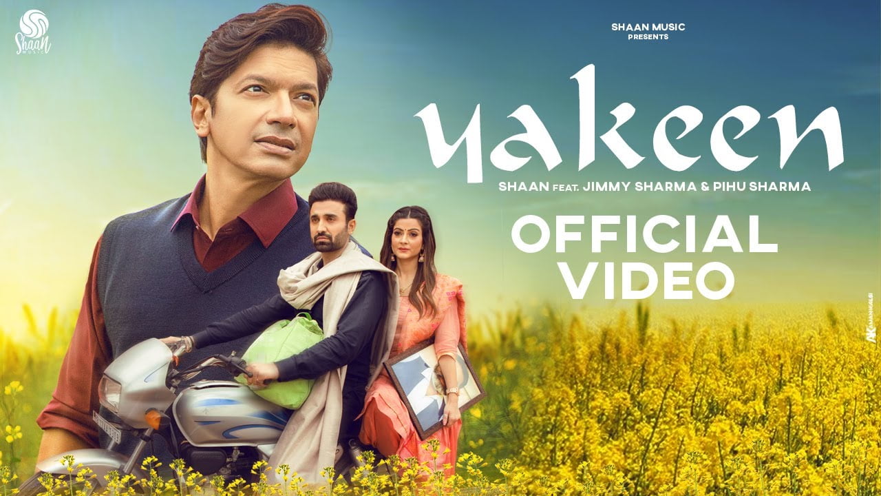 यकीन Yakeen Lyrics in Hindi – Shaan Yakeen Lyrics in Hindi