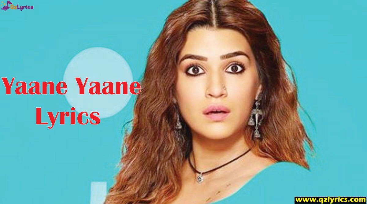 यानी यानी Yaane Yaane Lyrics in Hindi, English – Mimi Yaane Yaane Lyrics