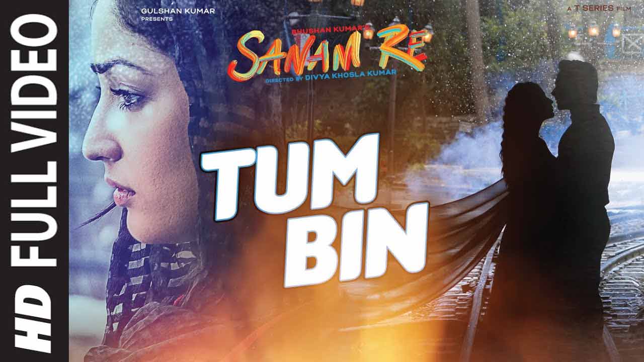 तुम बिन Tum Bin Lyrics In Hindi, English – Sanam Re (2016) | Shreya Ghoshal