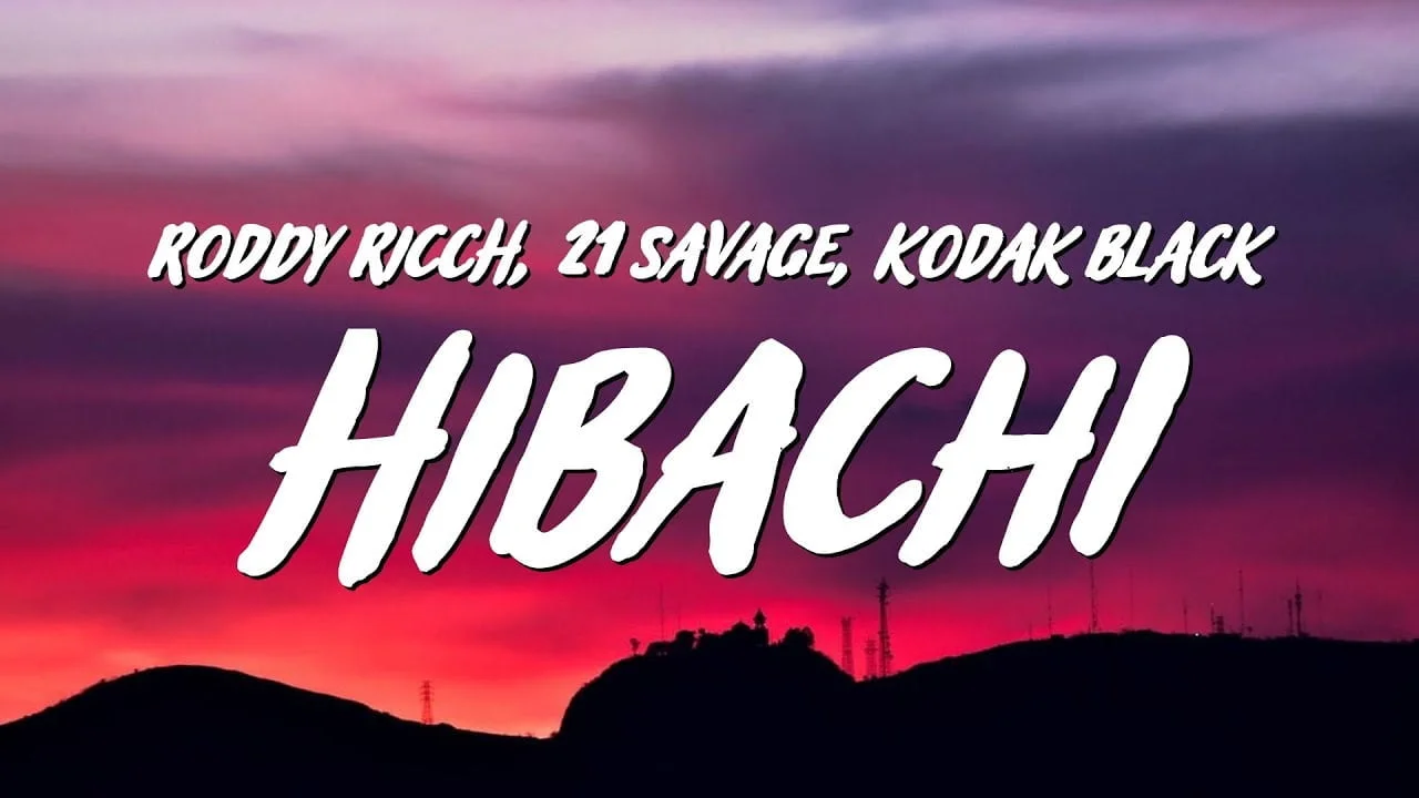 Roddy Ricch Hibachi Lyrics in English Feat. 21 Savage & Kodak Black 2021 Roddy Ricch Hibachi Lyrics