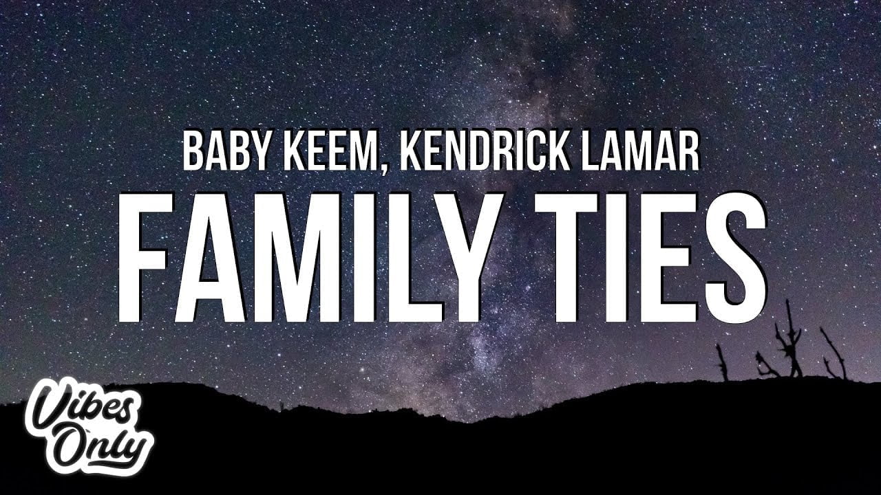 Family Ties Lyrics in English - Baby Keem, Kendrick Lamar family ties lyrics