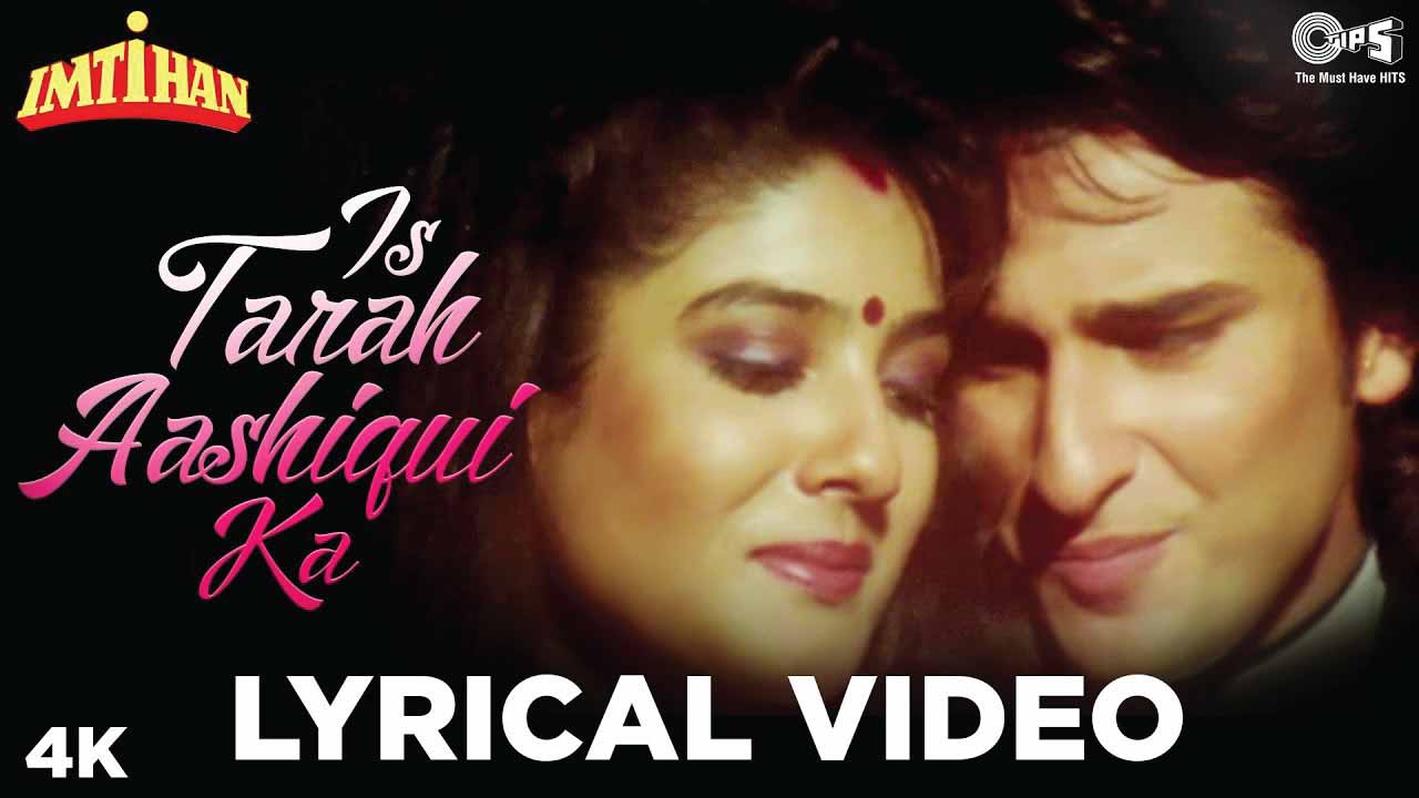Is Tarah Aashiqui Ka Lyrics Kumar Sanu in Hindi, English (Imtihan Movie) is tarah aashiqui ka lyrics