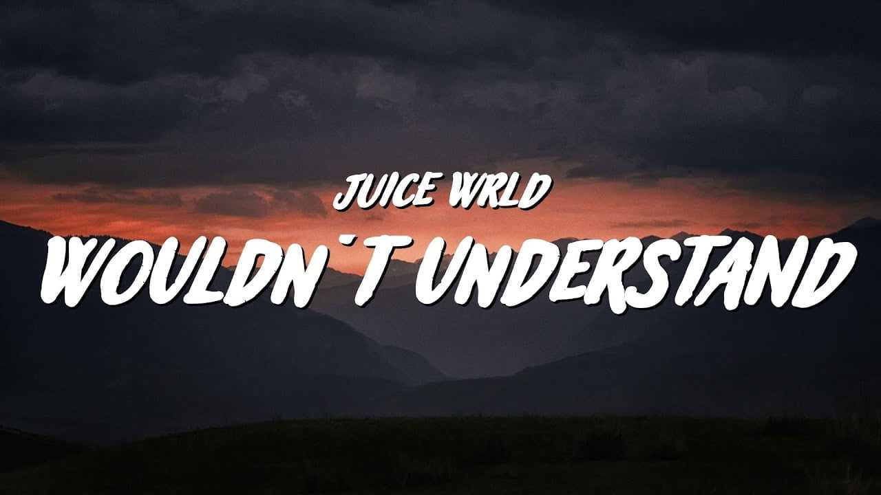 Juice WRLD You Wouldn't Understand Lyrics (2021) | QzLyrics you wouldnt understand lyrics