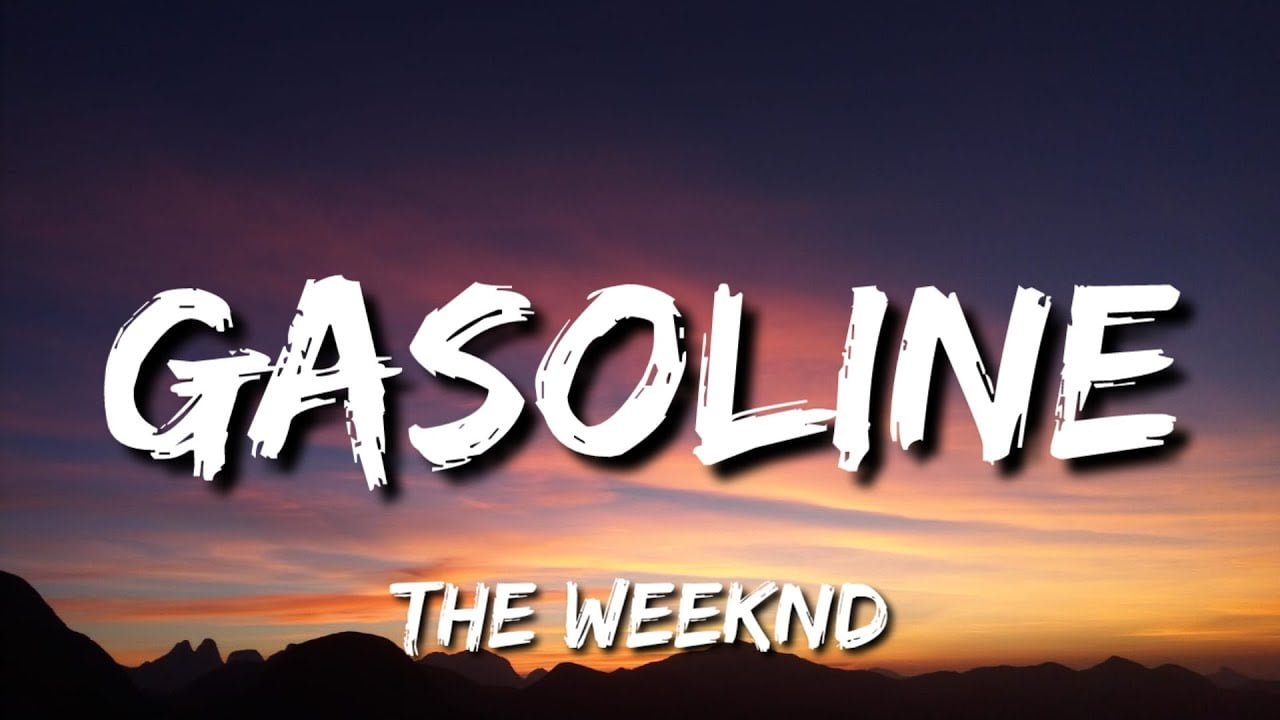 The Weeknd Gasoline Lyrics in English The Weeknd Gasoline Lyrics