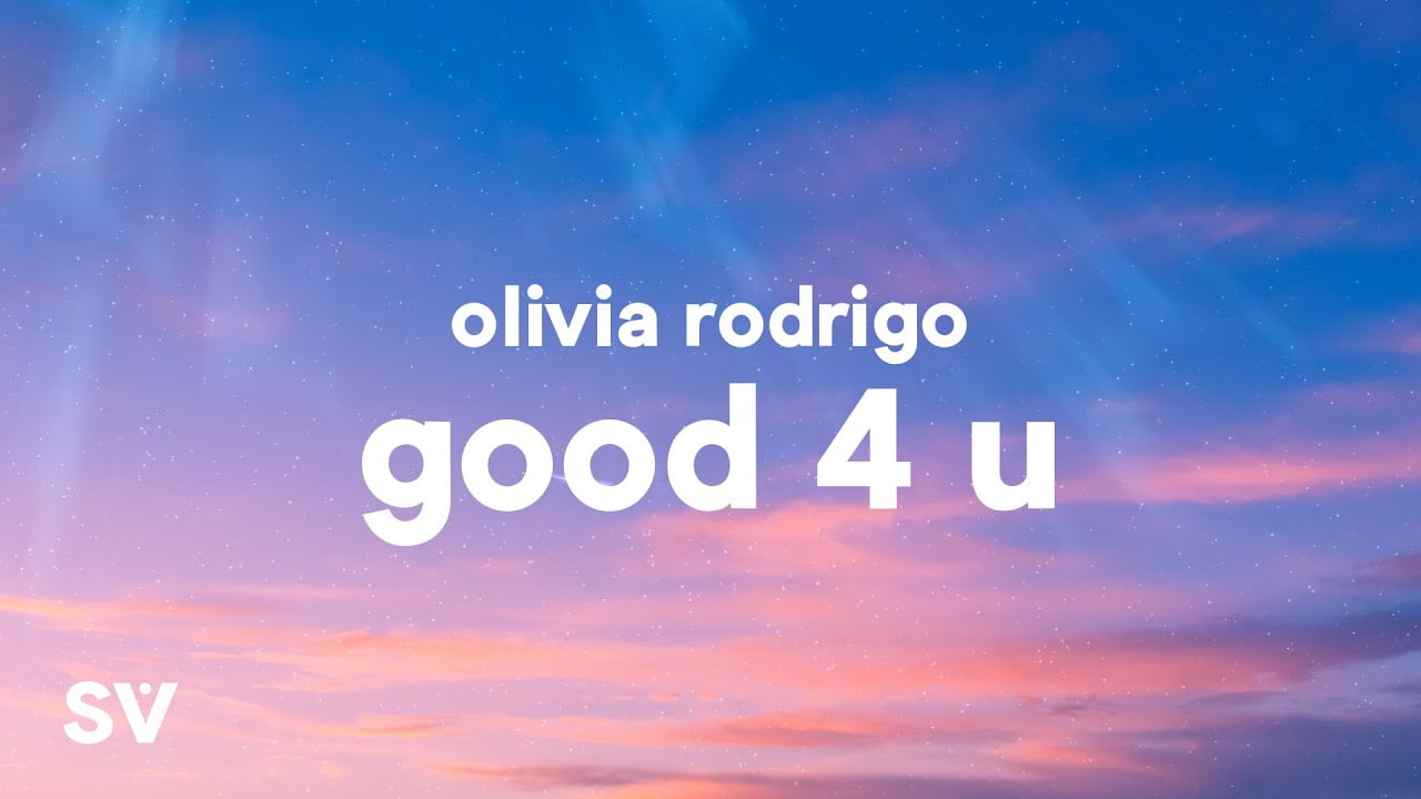 Olivia Rodrigo Good 4 U Lyrics in English 2021 good 4 u lyrics olivia rodrigo
