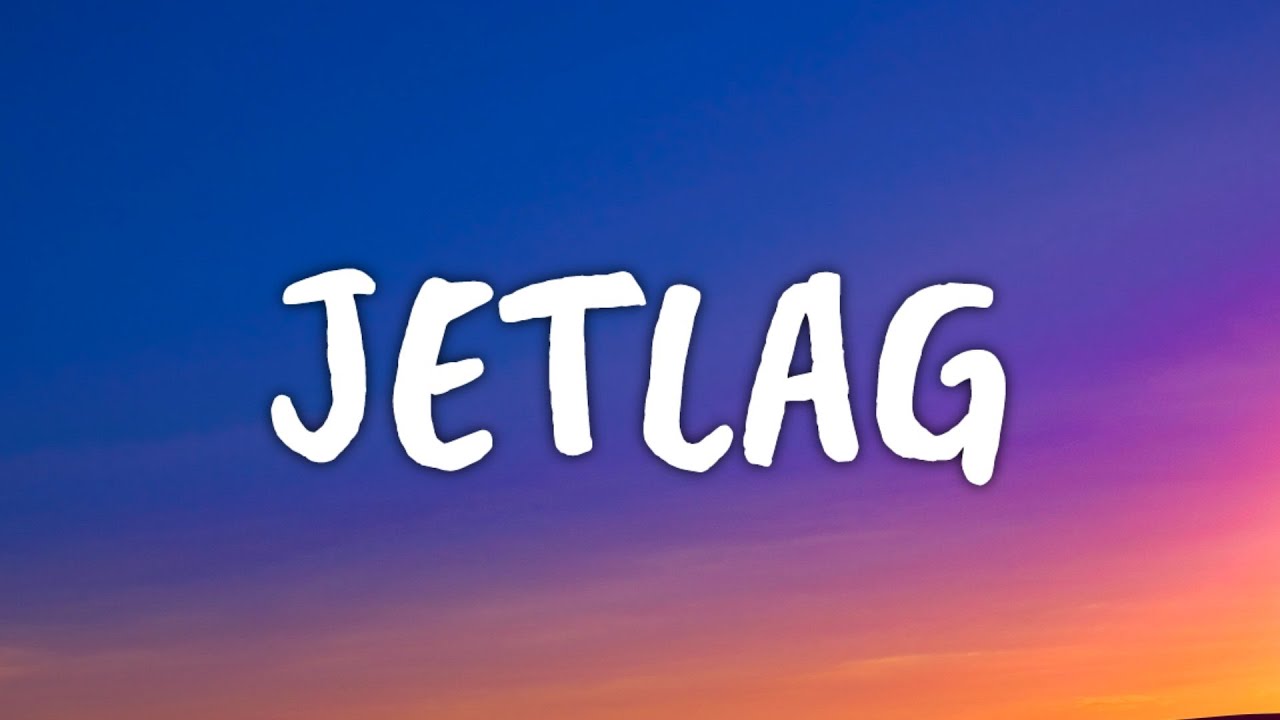 Jetlag Lyrics Malik Montana, DaChoyce, SRNO 2022 Jetlag Lyrics Malik Montana, DaChoyce SRNO