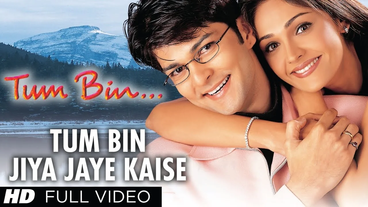 Tum Bin Jiya Jaye Kaise Lyrics Tum Bin 2001 Tum Bin Jiya Jaye Kaise Lyrics in Hindi