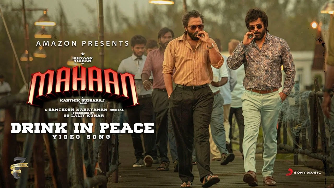 Drink in Peace Lyrics Mahaan Movie | STEVIE Mahaan Drink in Peace Lyrics