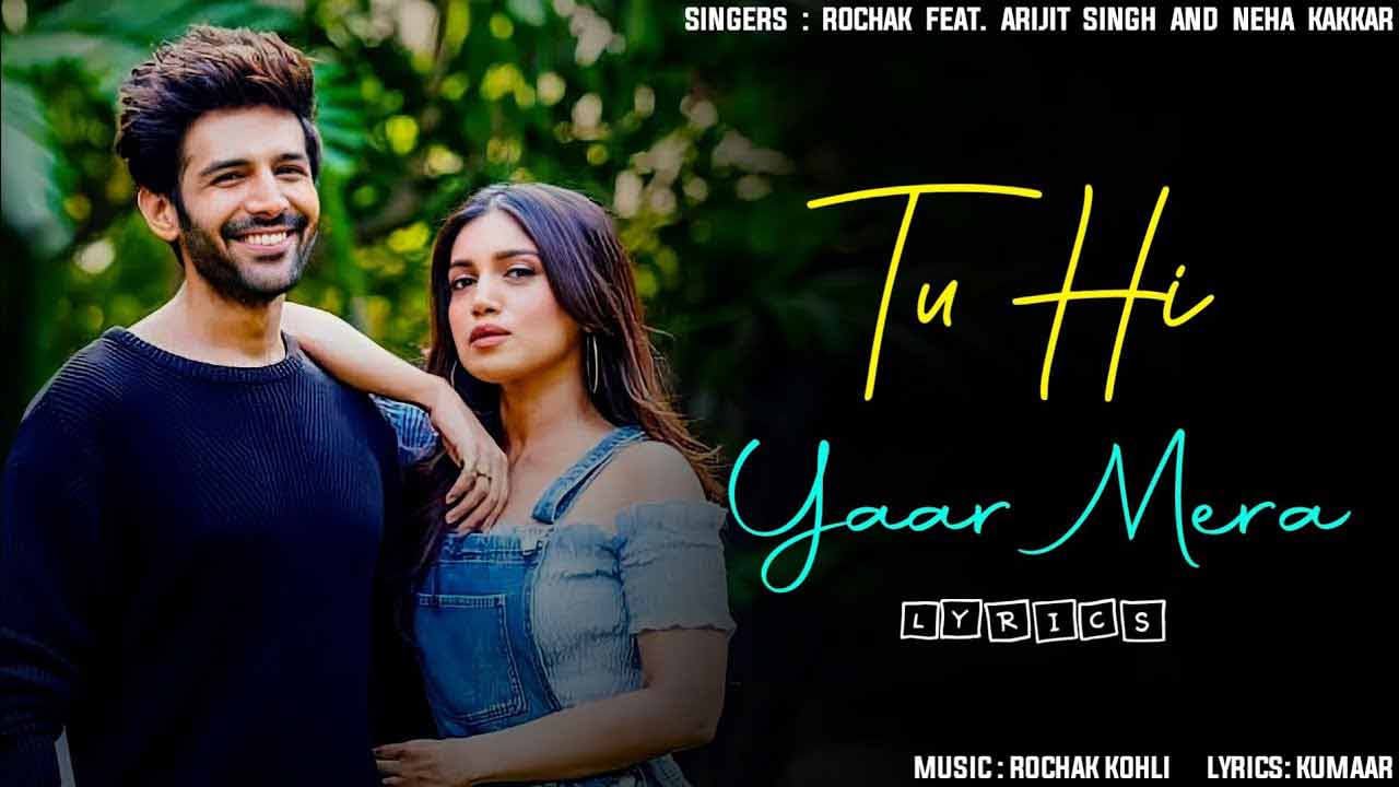 tu-hi-yaar-mera-lyrics-arijit-singh-x-neha-kakkar-2019