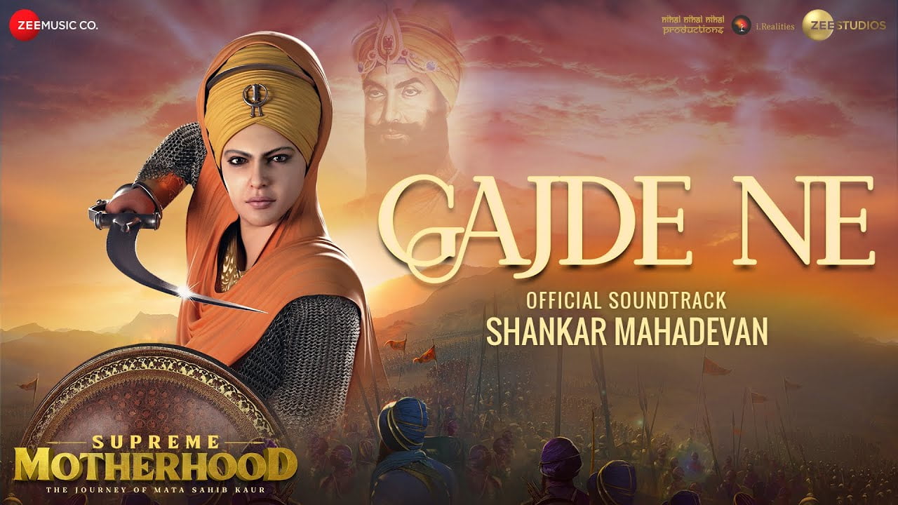 Gajde Ne Lyrics Shankar Mahadevan | Supreme Motherhood: The Journey of Mata Sahib Kaur gajde ne lyrics