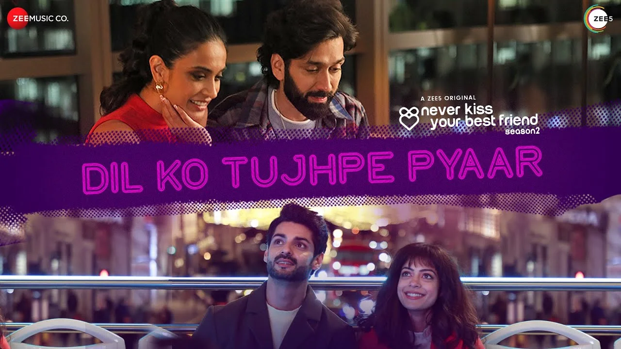 Dil Ko Tujhpe Pyaar Lyrics | Vishal Mishra | Never Kiss Your Best Friend dil ko tujhpe pyaar lyrics