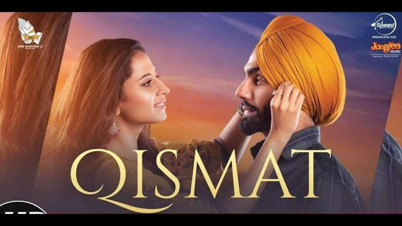 Qismat Lyrics – Ammy Virk | Sargun Mehta qismat lyrics