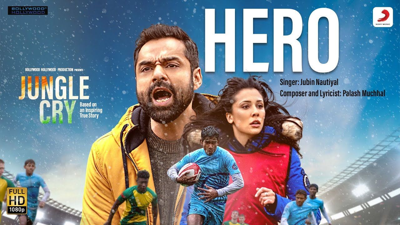 Hero Lyrics – Jubin Nautiyal | Jungle Cry Movie hero lyrics