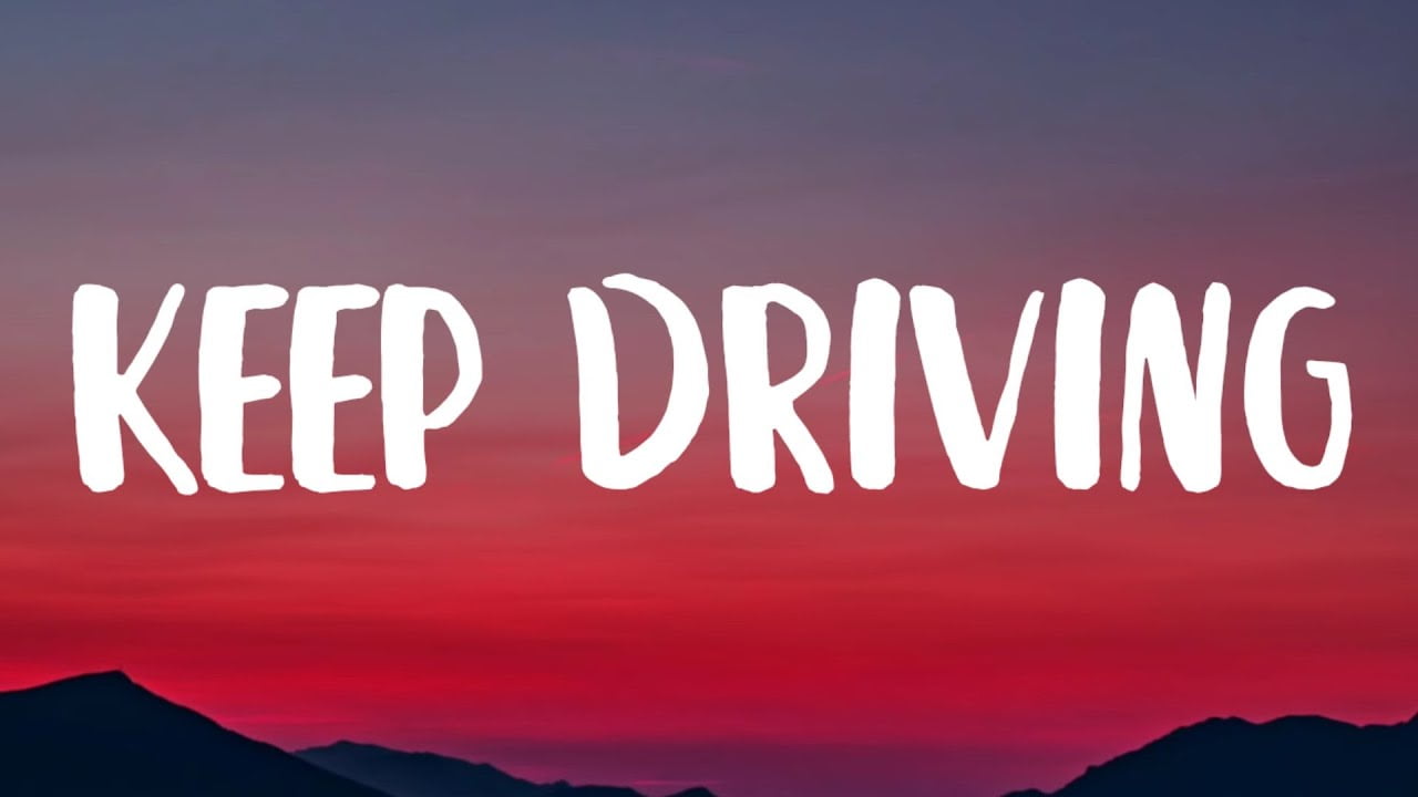 Keep Driving Lyrics – Harry Styles keep driving lyrics