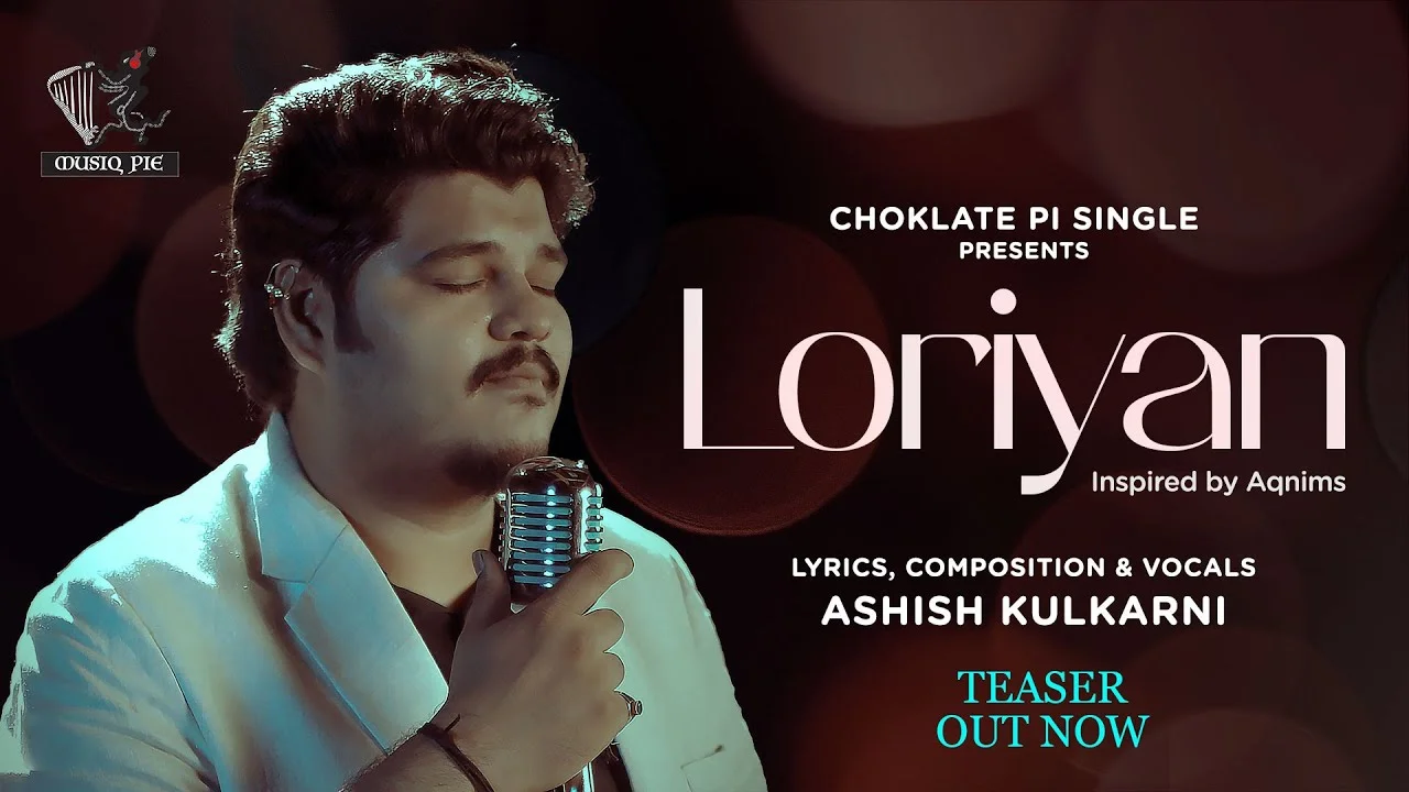 Loriyan Lyrics – Ashish Kulkarni | लोरियाँ लिरिक्स loriyan lyrics