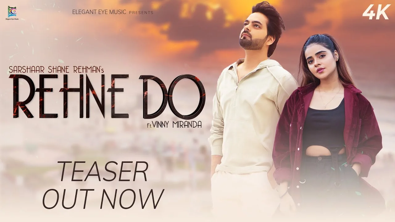Rehne Do Lyrics – Sarshaar S Rehman | Vinny Miranda rehne do lyrics
