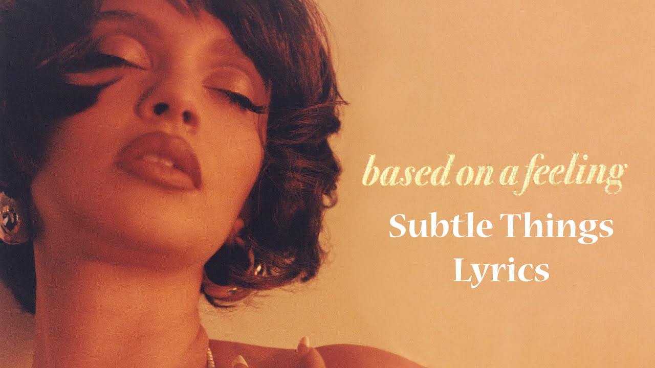 Subtle Things Lyrics – Sabrina Claudio subtle things lyrics