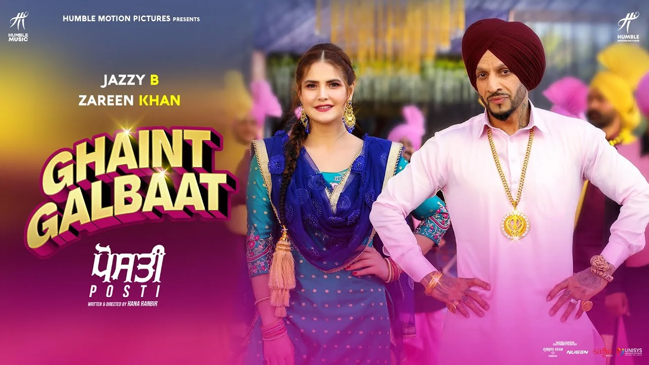 Ghaint Galbaat Lyrics – Jazzy B | Zareen Khan ghaint galbaat lyrics
