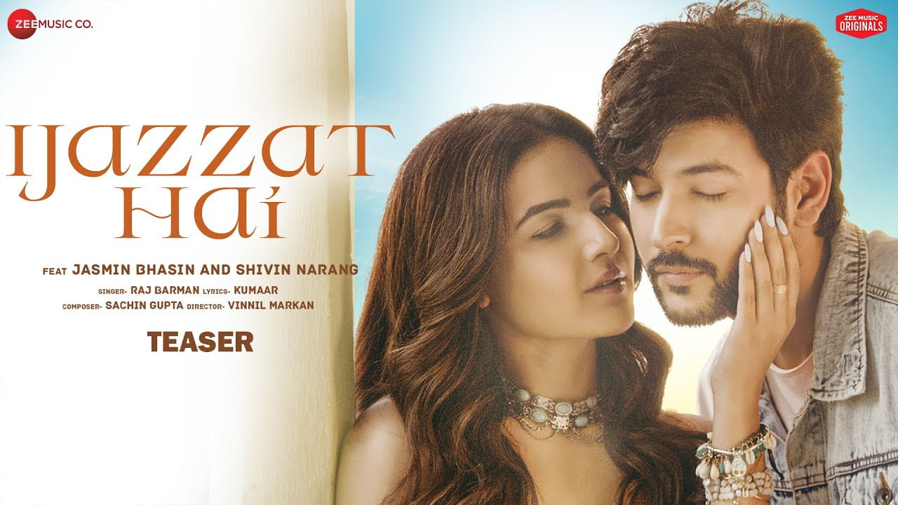 Ijazzat Hai Lyrics – Raj Barman | Jasmin Bhasin ijazzat hai lyrics