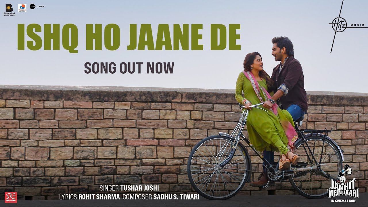 ishq-ho-jaane-de-lyrics-janhit-mein-jaari-movie