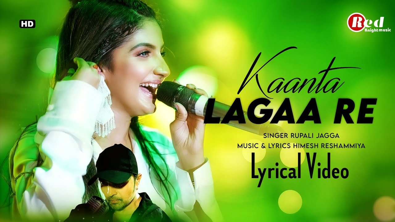 Kaanta Lagaa Re Lyrics – Rupali Jagga kaanta lagaa re lyrics