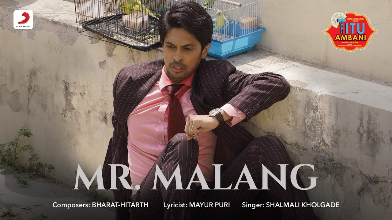 Mr. Malang Lyrics – Titu Ambani | Shalmali Kholgade mr. malang lyrics
