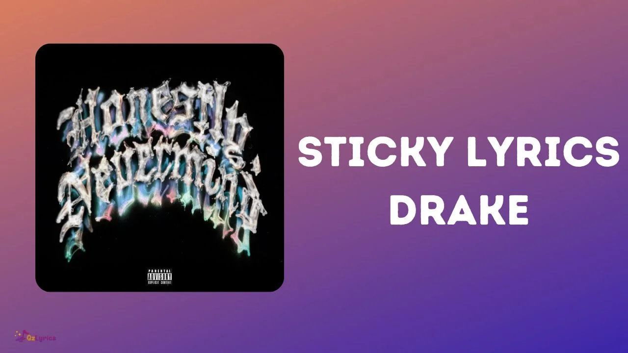 Sticky Lyrics – Drake sticky lyrics