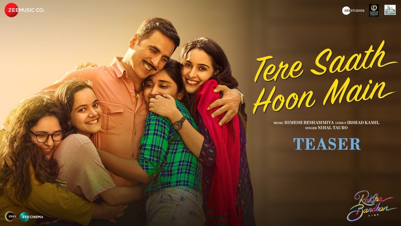 Tere Saath Hoon Main Lyrics – Raksha Bandhan Movie tere saath hoon main lyrics