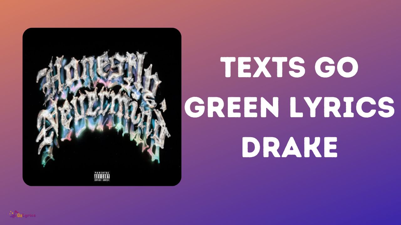 texts-go-green-lyrics-drake