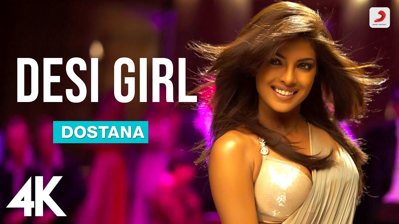 Desi Girl Lyrics Dostana Movie Priyanka Chopra