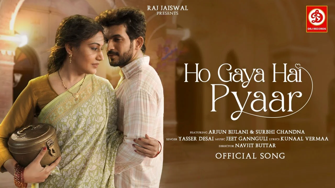 Ho Gaya Hai Pyaar Lyrics – Yasser Desai | Arjun Bijlani ho gaya hai pyaar lyrics