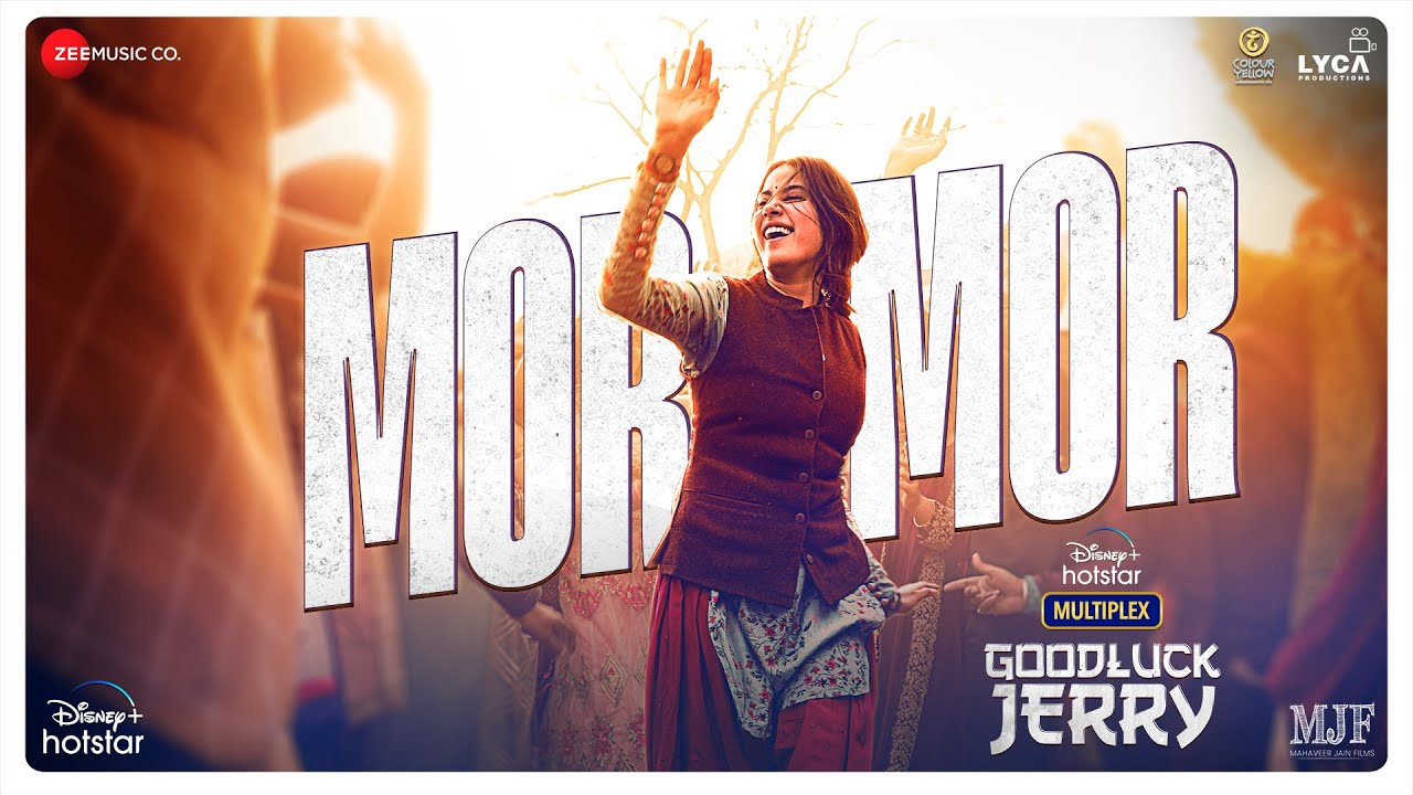 Mor Mor Lyrics – Goodluck Jerry | Janhvi Kapoor mor mor lyrics