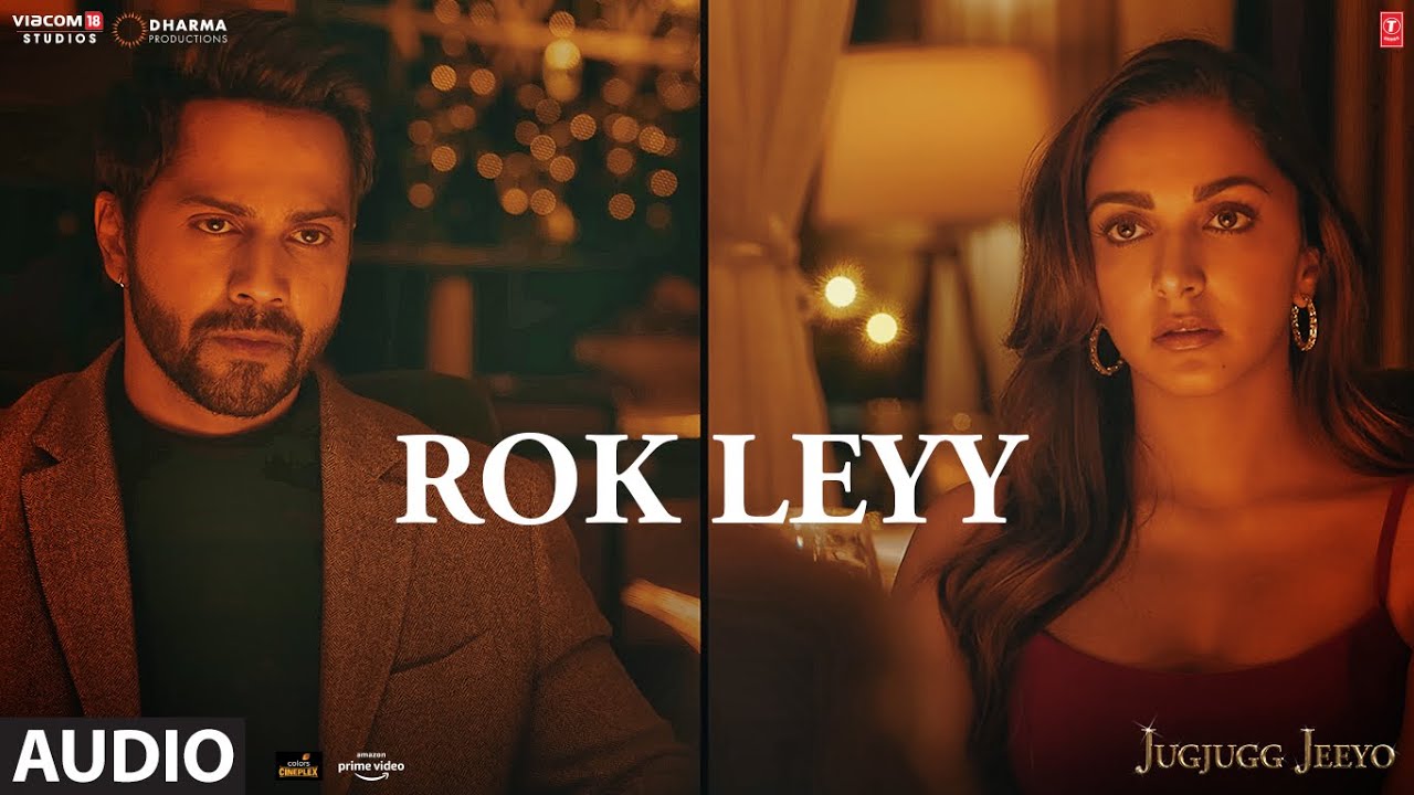 Rok Leyy Lyrics – JugJugg Jeeyo | Simiran Kaur Dhadli rok leyy lyrics