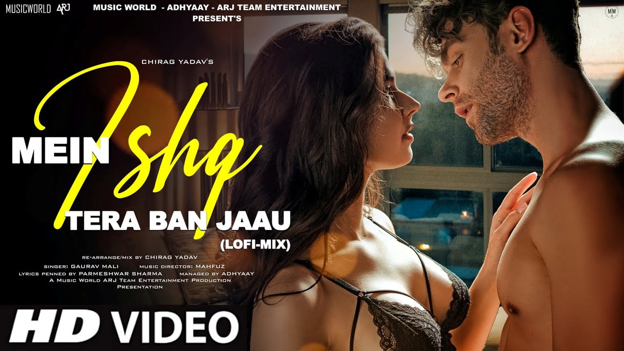 Mein Ishq Tera Ban Jaau Lyrics – Gaurav Mali mein ishq tera ban jaau lyrics
