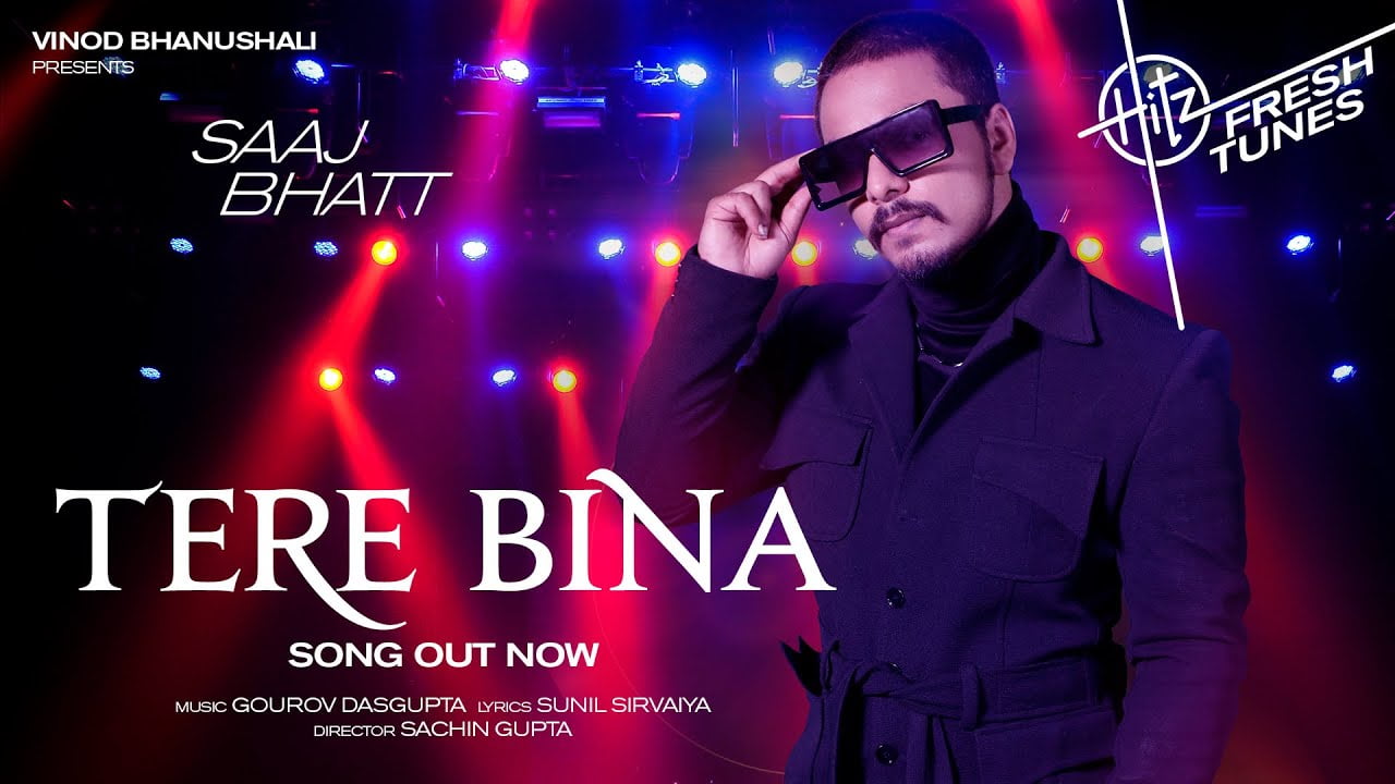 Tere Bina Lyrics – Saaj Bhatt | तेरे बिना लिरिक्स tere bina lyrics