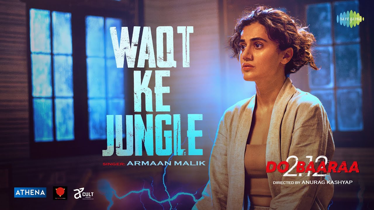 Waqt Ka Jungle Lyrics – Armaan Malik | Dobaaraa waqt ka jungle lyrics