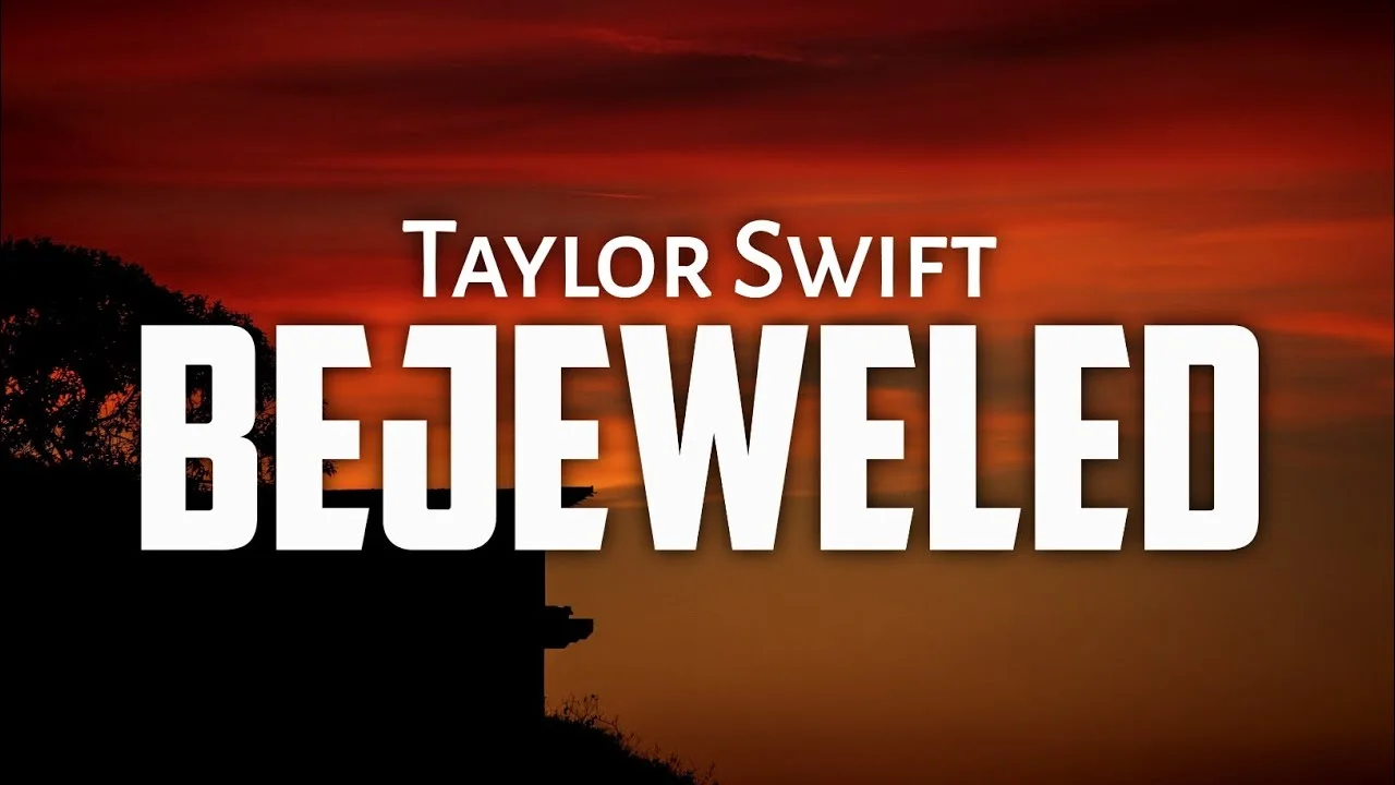 Bejeweled Lyrics – Taylor Swift bejeweled lyrics
