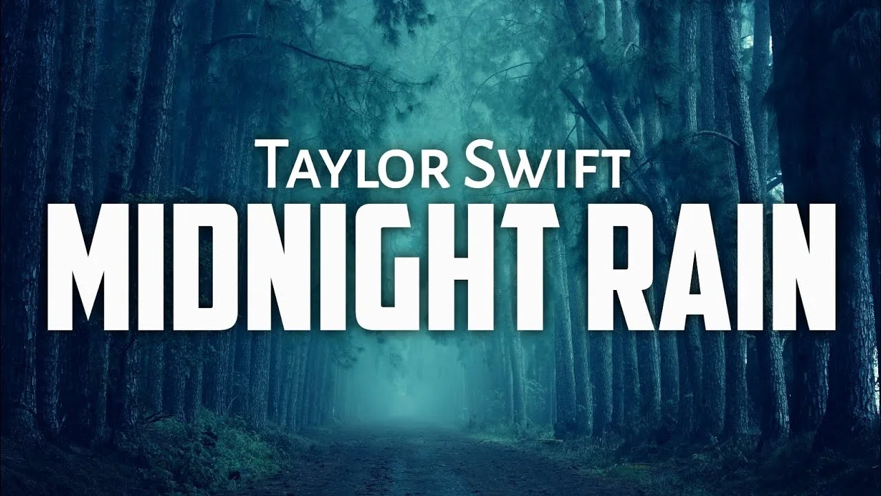 Midnight Rain Lyrics – Taylor Swift midnight rain lyrics