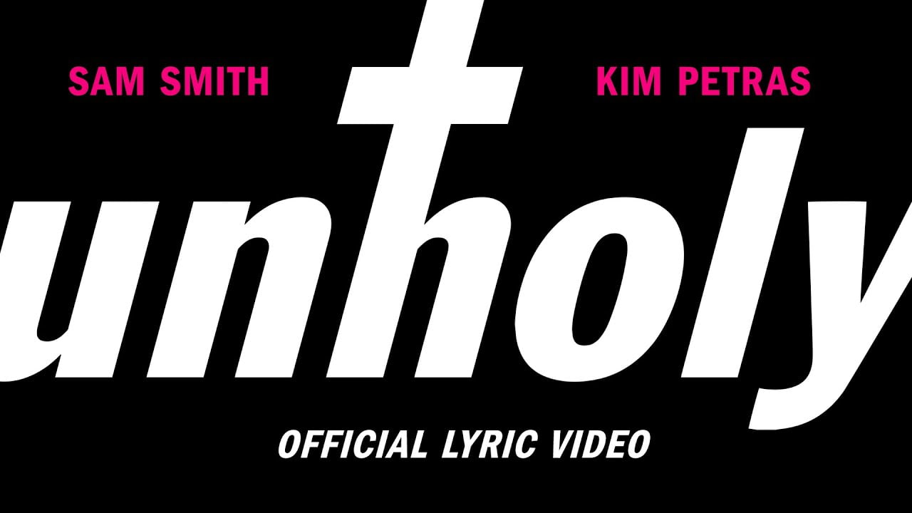 Unholy Lyrics – Sam Smith | Kim Petras unholy lyrics